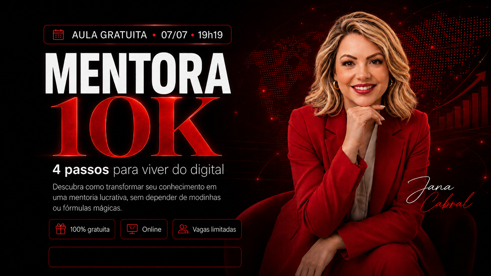 Mentora 10K — Jana Cabral — Aula gratuita 07/07 19h19